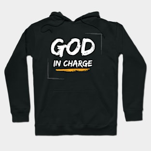 God in Charge Christian Hoodie